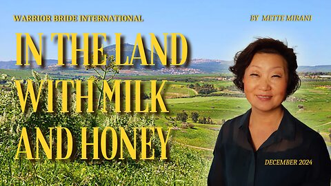 In the land with milk and honey