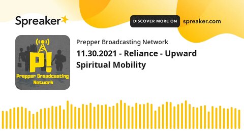 11.30.2021 - Reliance - Upward Spiritual Mobility