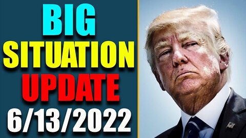 BIG SITUATION OF TODAY VIA RESTORED REPUBLIC & JUDY BYINGTON UPDATE AS OF JUNE 13, 2022