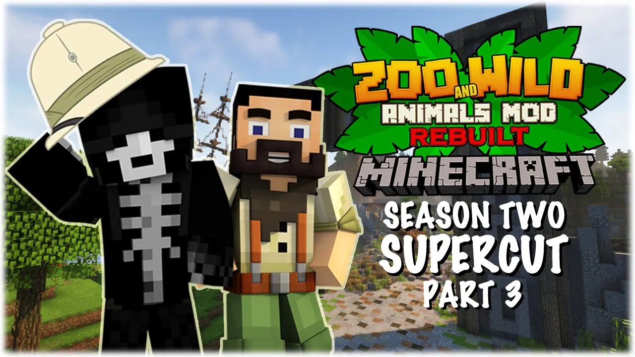 Minecraft: Zoo and Wild Animal (ZAWA) Mod SUPERCUT - S2 PART 3