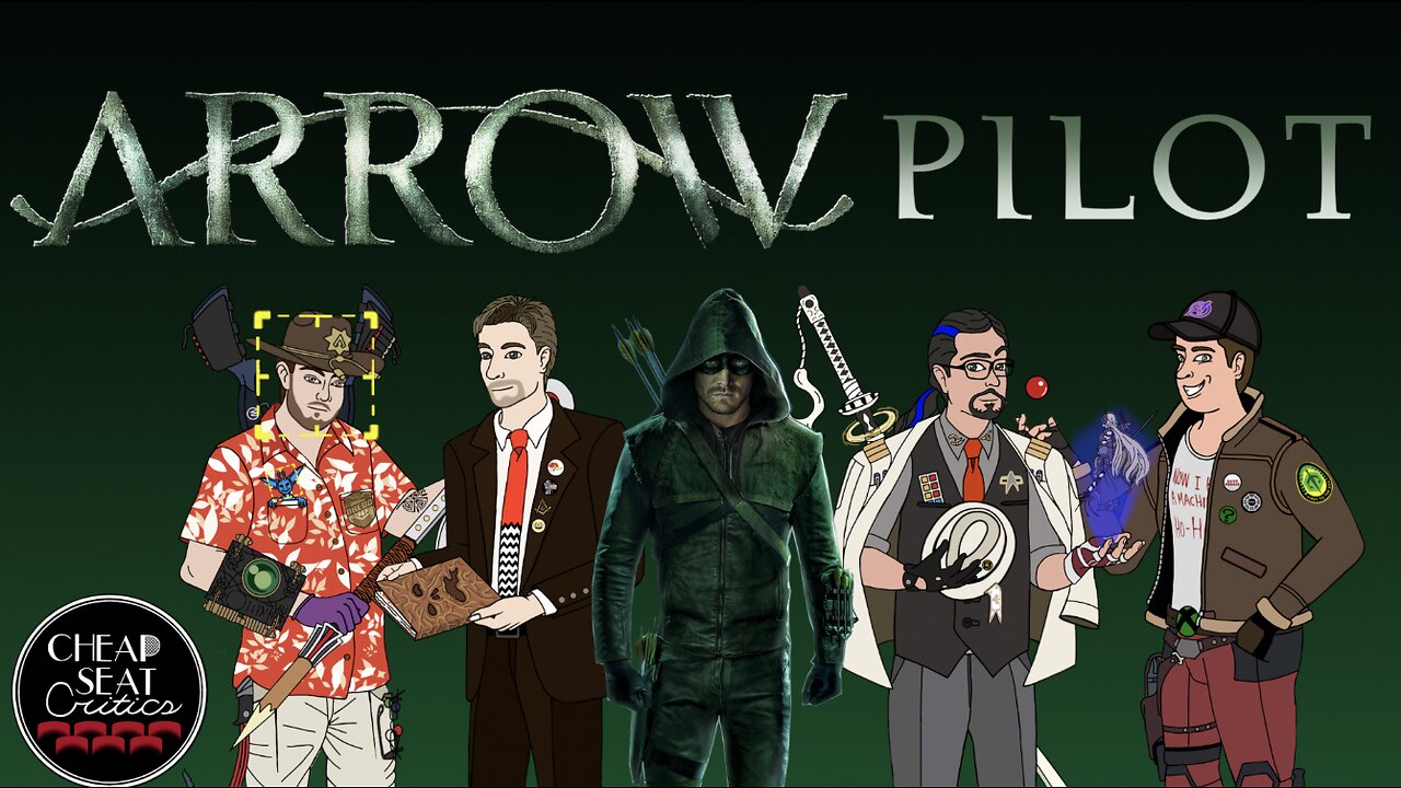 CSC #52 - Arrow (Pilot)