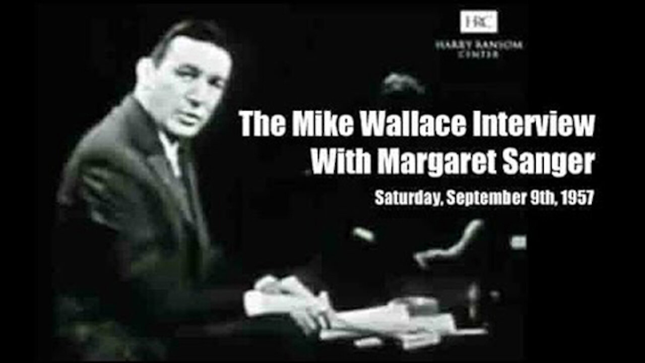 The 1957 Mike Wallace Interview Margaret Sanger