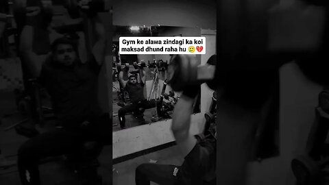 Gym ke alawa zindagi ka koi maksad dhund raha hu#shortvideo #reelsindia #shortyoutube #viralvideo