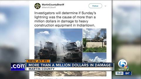 Lightning possible cause of fire that damaged construction equipment in Martin County