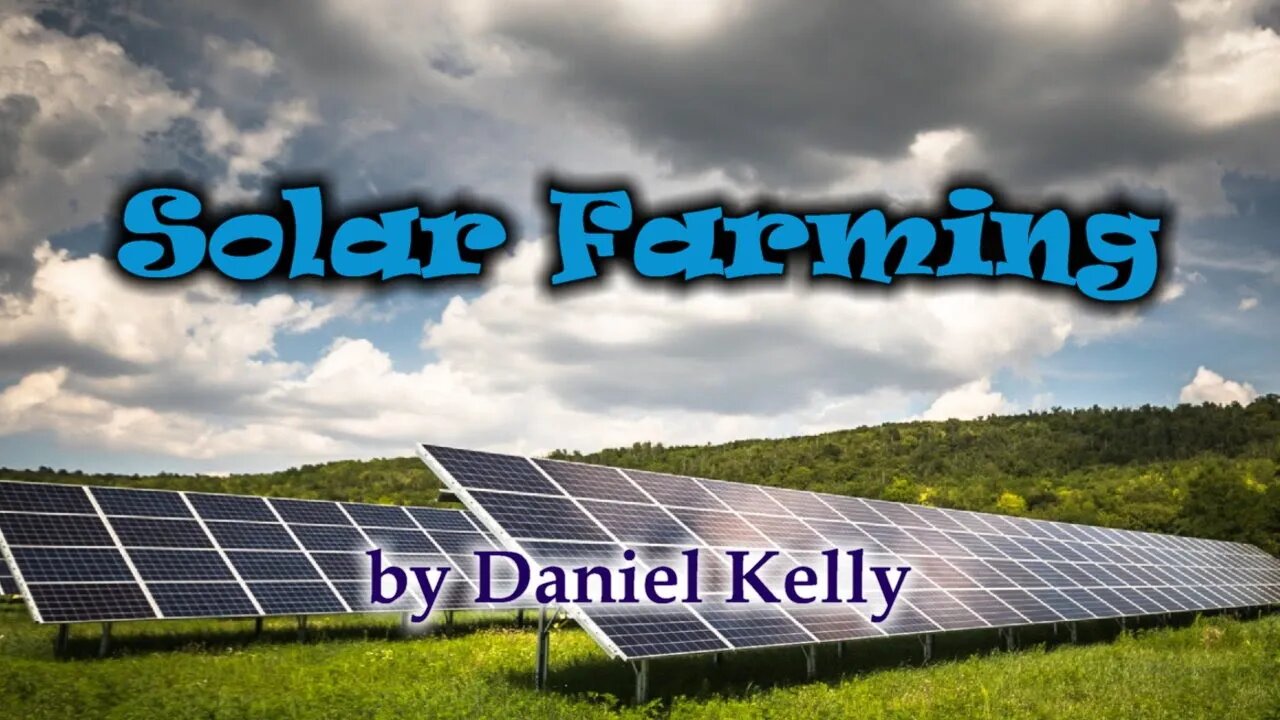 Solar Farming by Daniel Kelly