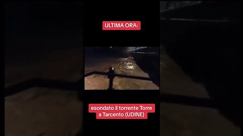 Esondato il Torre a Tarcento (UD): non si hanno notizie di danni alle persone #shorts #shortsfeed