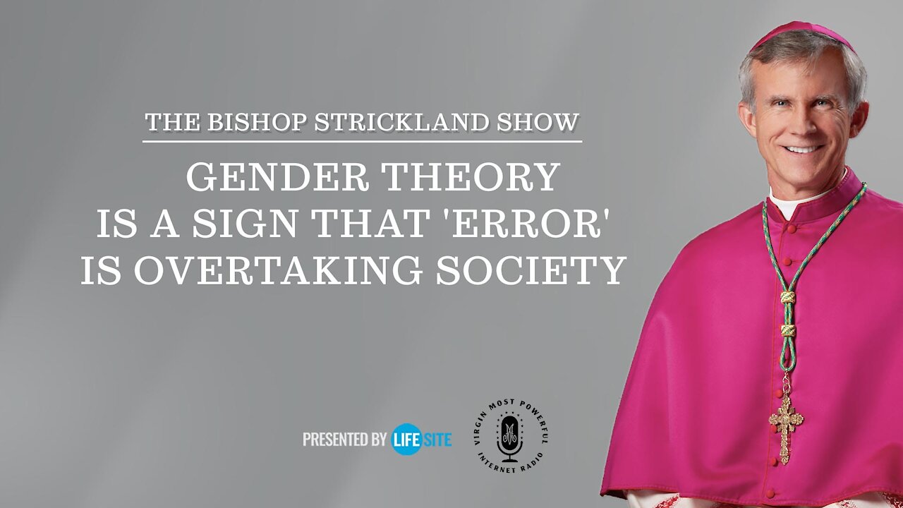 Bishop Strickland: Gender theory is a sign that 'error' is taking over society