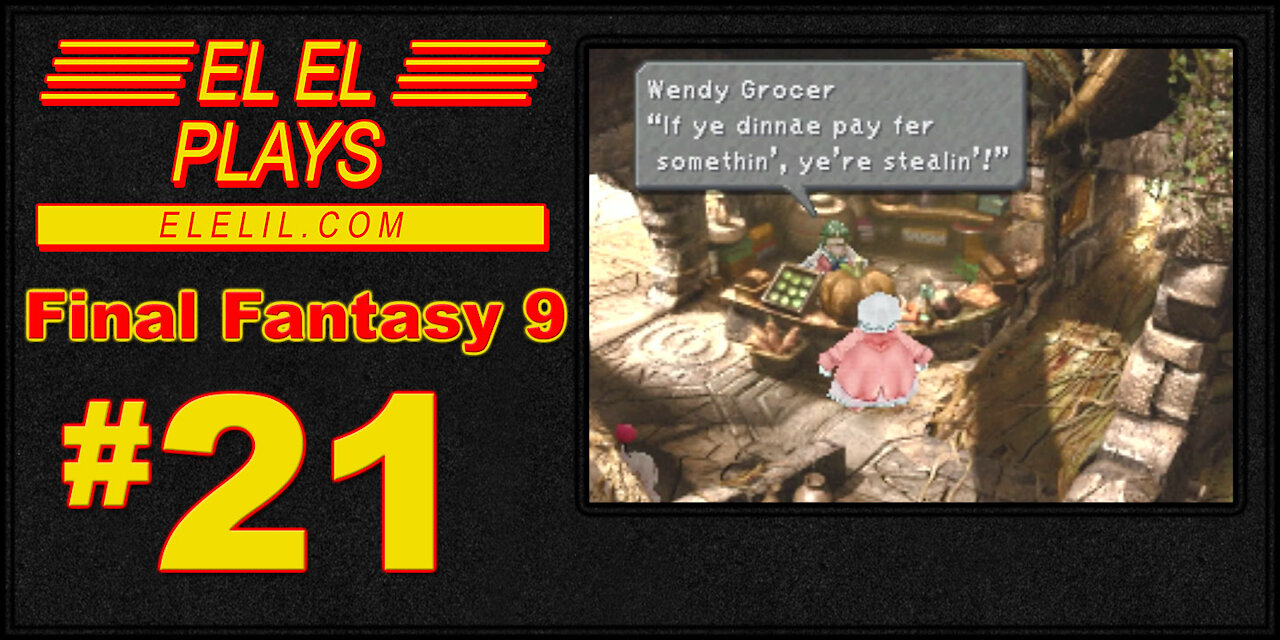 El El Plays Final Fantasy 9 Episode 21: Rally-Ho!