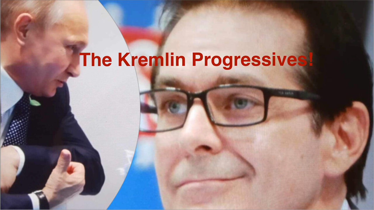 JIMMY DORE and The KREMLIN PROGRESSIVES!!!