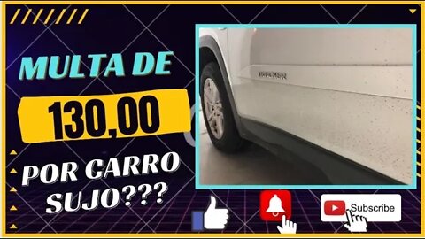 CARRO SUJO dá MULTA de R$ 130,00 entenda a nova lei!!!