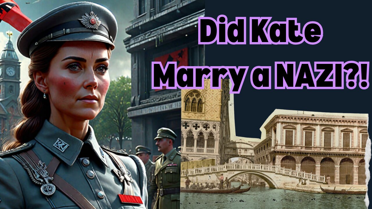 Did Kate Middleton Marry a Nazi?!