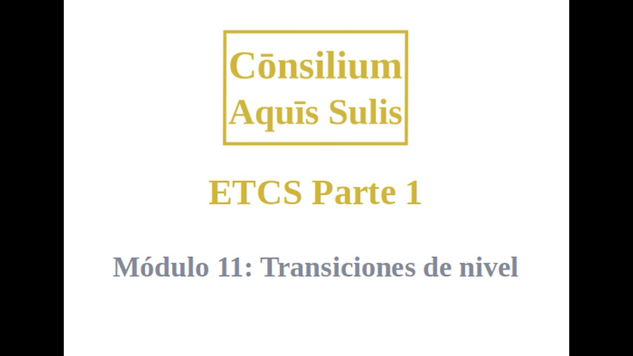 ETCS Parte 1 Módulo 11 (Español)