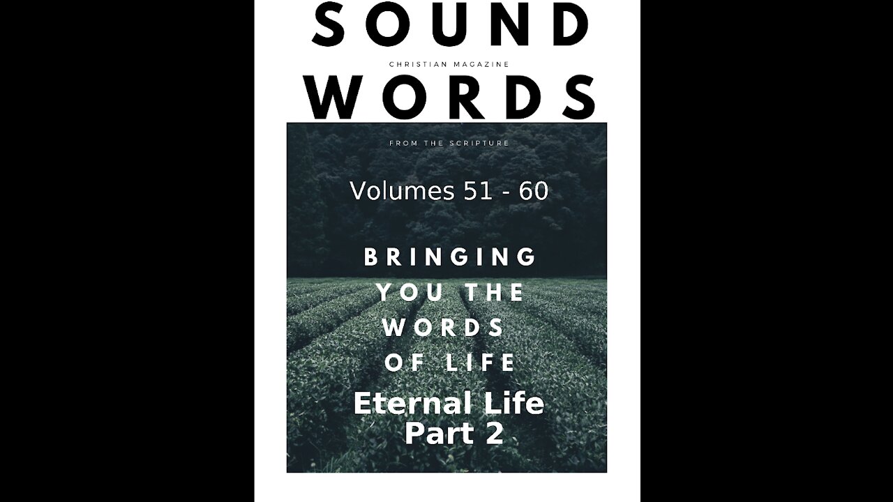 Sound Words, Eternal Life, Part 2