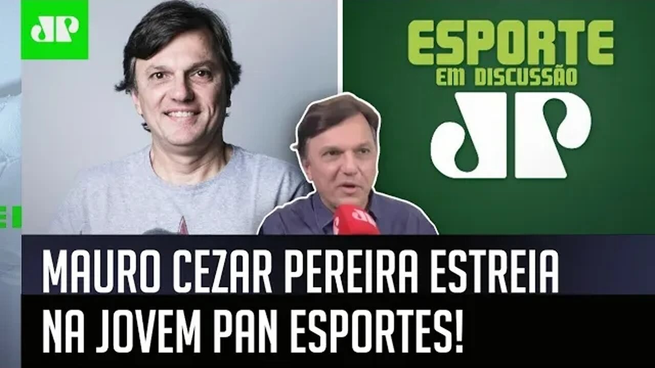 BEM-VINDO! Mauro Cezar ESTREIA na Jovem Pan Esportes: "É UMA HONRA!"