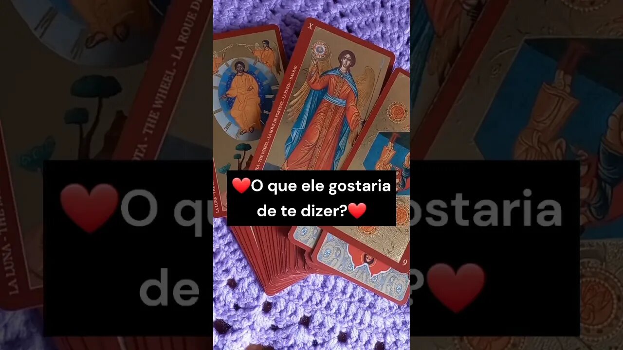 ❤️O que ele gostaria de te dizer?❤️ #tarotamor #leituradetarot #conselhodotarot