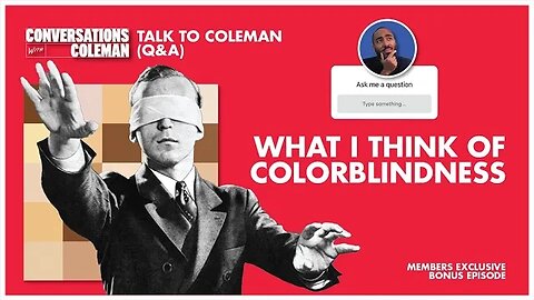 Talk To Coleman (July Edition) | Sneak Peek