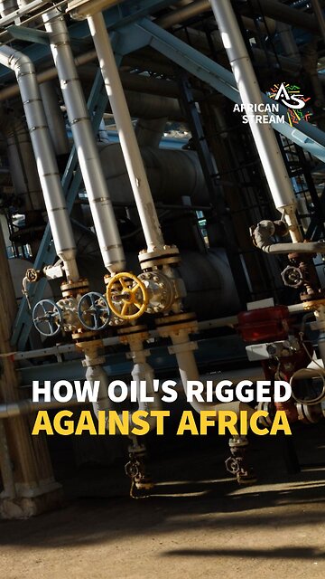 HOW OIL'S RIGGED AGAINST AFRICA