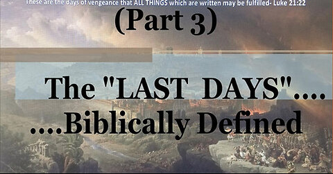 #3) Genesis 49 & Numbers 24 (The Last Days....Biblically Defined Series)