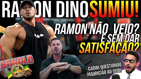 RAMON DINO NÃO APARECE NO ARNOLD E CARIANI NEM SABIA O MOTIVO!