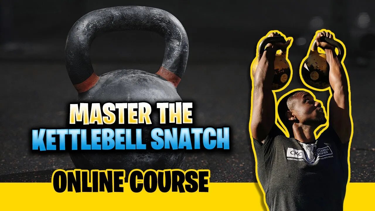 Master The Kettlebell Snatch Online Certification