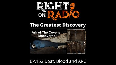 Right on Radio Episode #152 - Boat, Blood and ARC. The Greatest Discovery (May 2021)