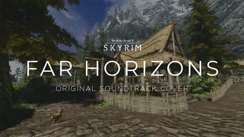 Far Horizons - THE ELDER SCROLLS V : SKYRIM | SOUNDTRACK | COVER