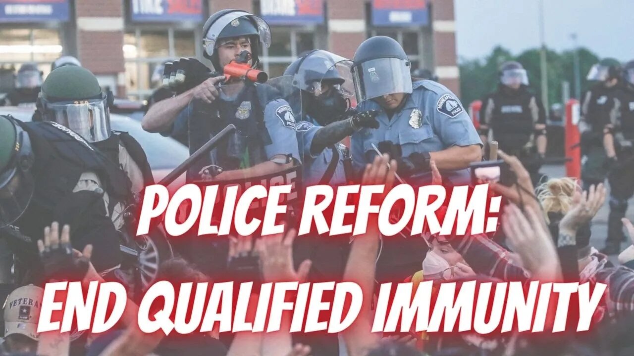 No Police Reform Without Ending Qualified Immunity