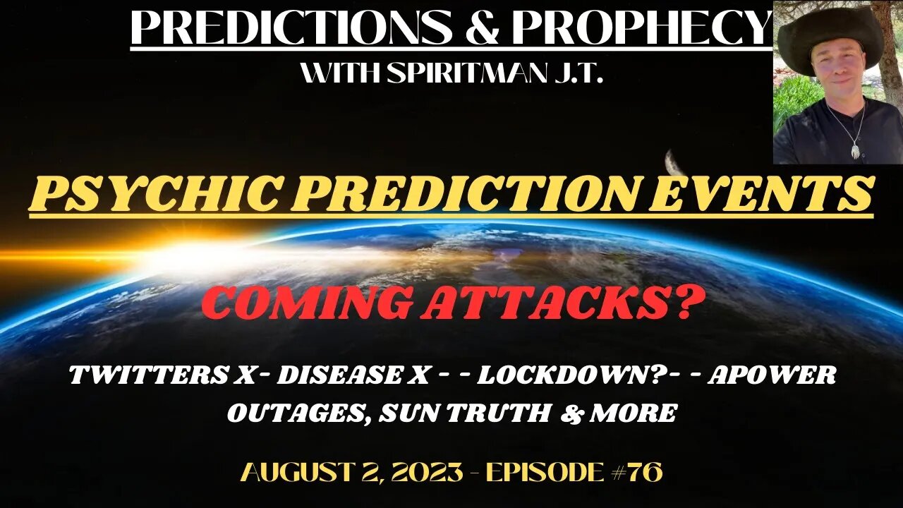 PSYCHIC PREDICTION EVENTS | COMING ATTACK, TWITTER X, DISEASE X, LOCKDOWNS, THE SUN, POWER OUTAGES