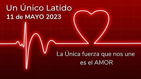 Meditación Mundial: Un Único Latido | 11 mayo 2023