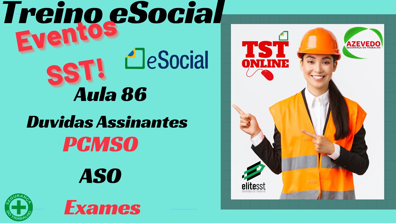 Aula 86 Duvidas Assinantes PCMSO , ASO e Exames como fazer na pratica