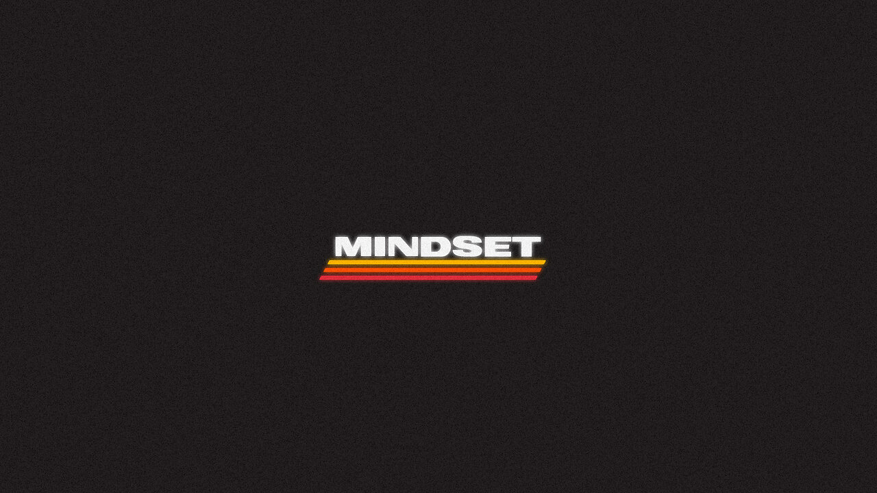 Mindset - 11/26/23