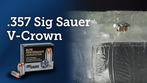 Clear Impact Ammo : .357 SIG V-Crown Ammunition Review
