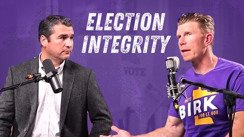 Birk: Election Integrity MATTERS