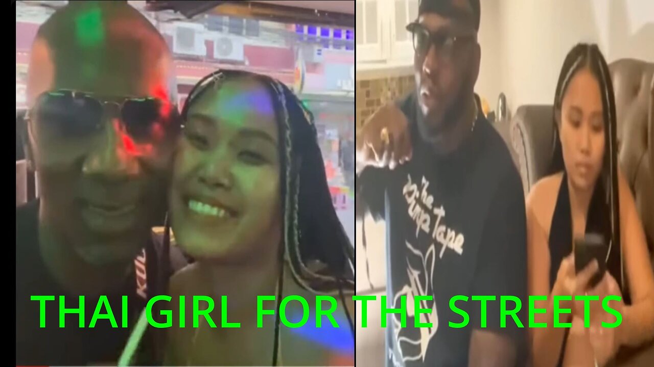 Thai Girl Dating Two You Tubers