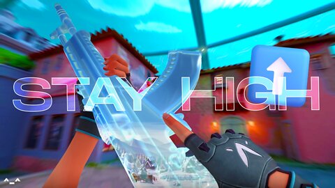 STAY HIGH ⬆️ (Valorant Montage)