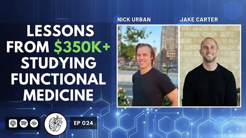 The Basics of Functional Medicine for Health Optimization | Coach Jake Carter