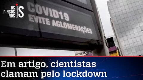 Em artigo, cientistas clamam pelo lockdown