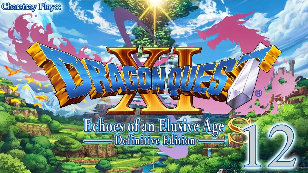 Dragon Quest XI S: Definitive Edition - 過ぎ去りし時を求めて, (Bahasa Indonesia) Part 12