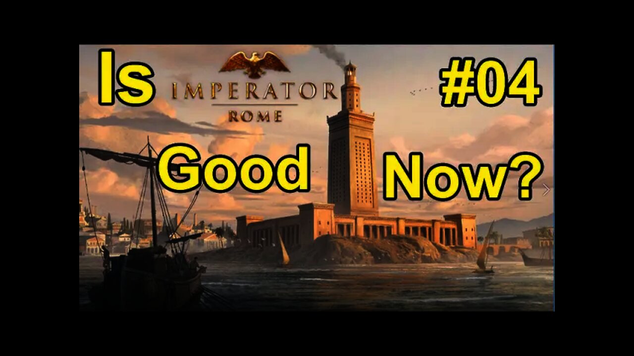 Is Imperator: Rome Good Now? 04 - Egypt