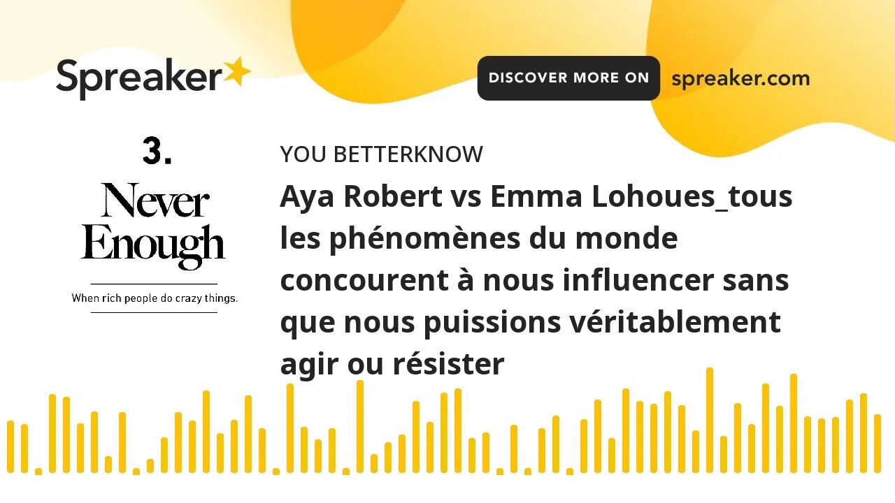 Aya Robert vs Emma Lohoues_tous les phénomènes du monde concourent à nous influencer sans que nous p