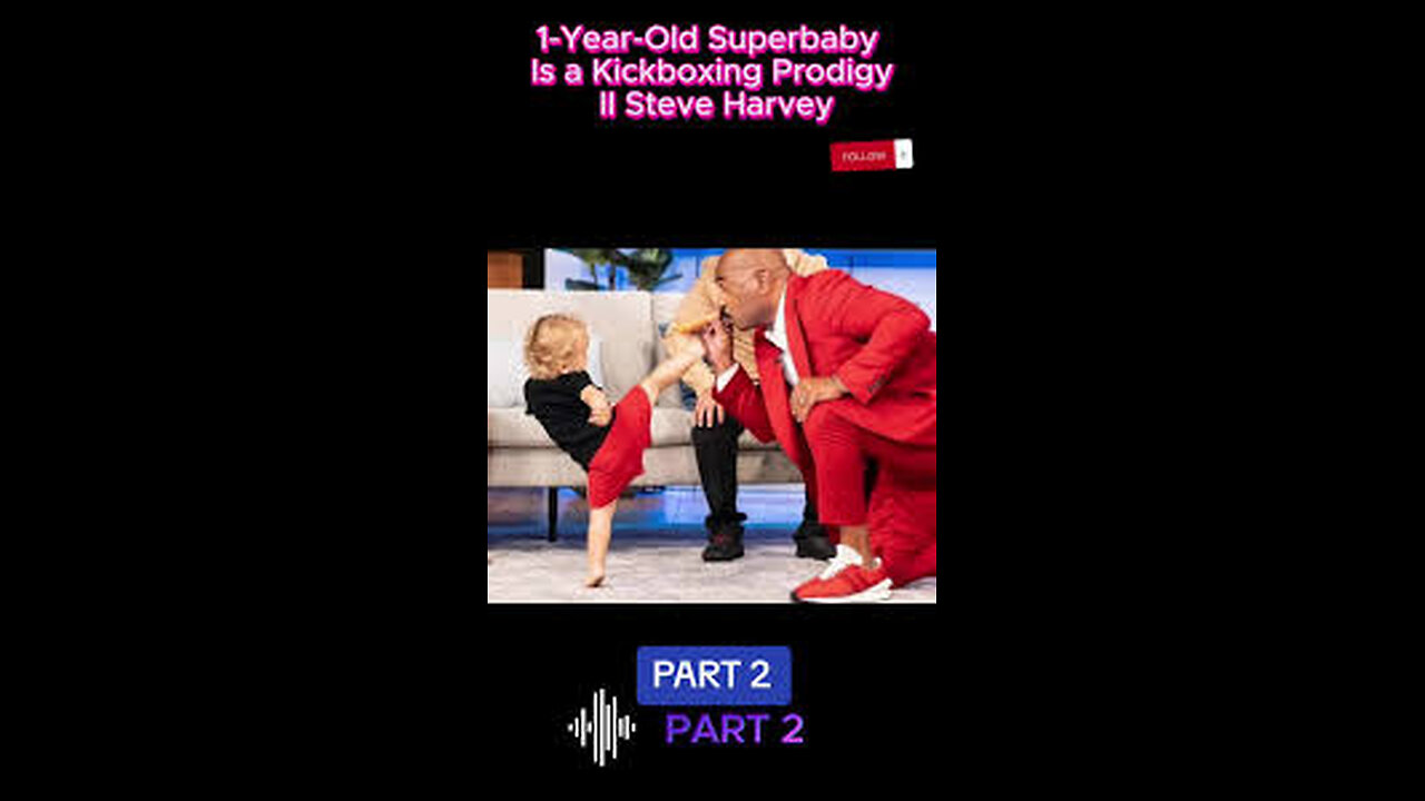 1-Years-Old Superbaby Is A Kickboxing Pordigy!Steve Harvey