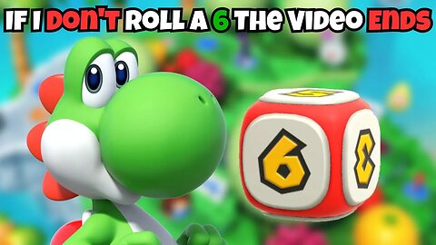 If I Don't Roll A 6 The Video Ends