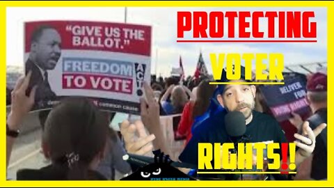 Why PROTECTING Voter Rights Is CRITICAL Before MIDTERM ELECTIONS.