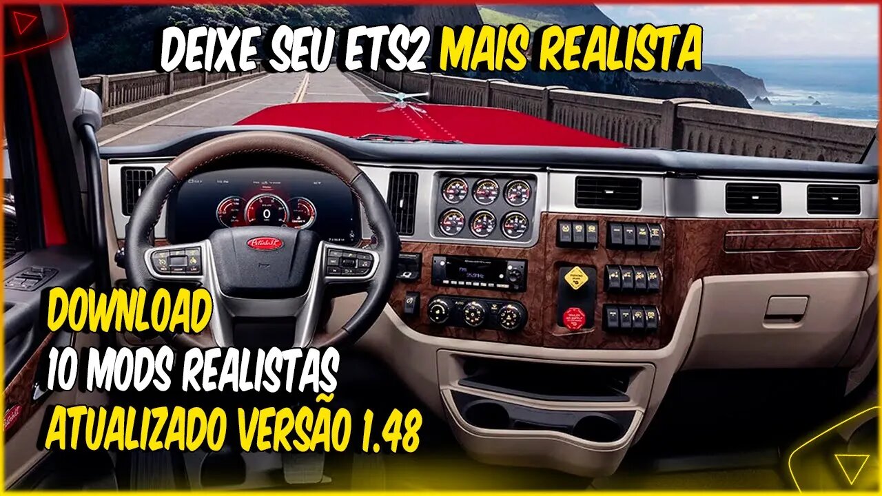 PACK 10 MODS REALISTAS PARA ETS2 1.48 MELHORE SUA IMERSÃO DENTRO DO JOGO