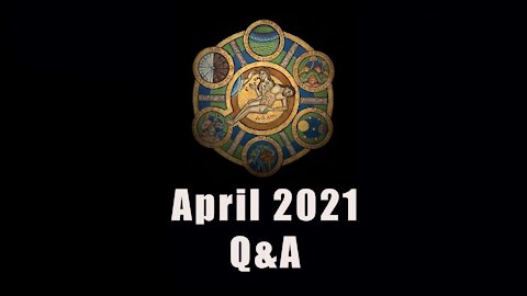 April 2021 Q&A 2021-04-28 01:08