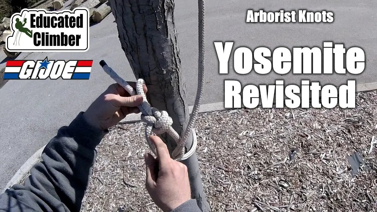 Yosemite Revisited | Arborist Climbing Knots | Yosemite Finish for the Bowline