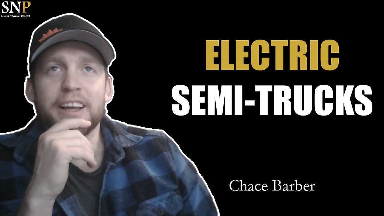 Building North America’s First Electric Logging Truck - #565 - Chace Barber