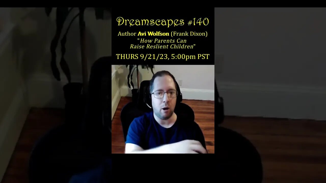 #Dreamscapes Ep140 w/ author Avi Wolfson (aka Frank Dixon) ~ THURS 9/21/23 @ 5:00pm PST! ~ #ytshorts
