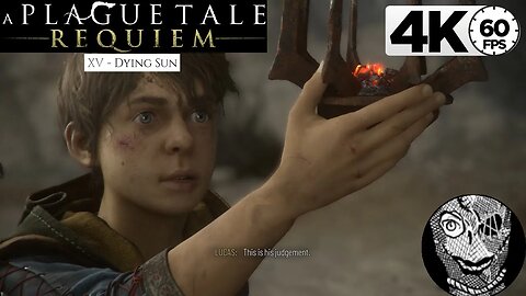 (PART 15) [XV - Dying Sun] A Plague Tale: Requiem 4k60