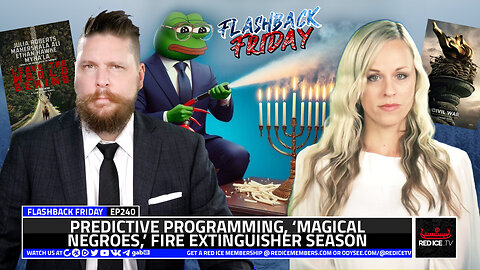Predictive Programming, ‘Magical Negroes,’ Fire Extinguisher Season - FF Ep240